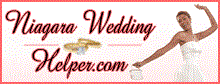 Niagara Wedding Helper.com
 Niagara's Online Bridal Directory
 Click to visit our web site