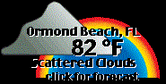 Click for Ormond Beach, Florida Forecast