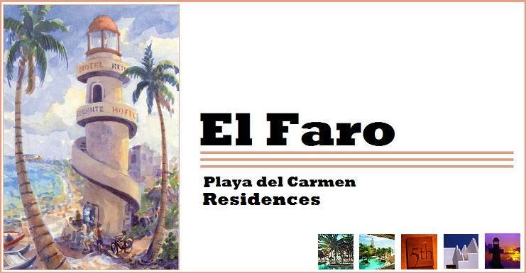 Playa del Carmen Real Estate: El Faro