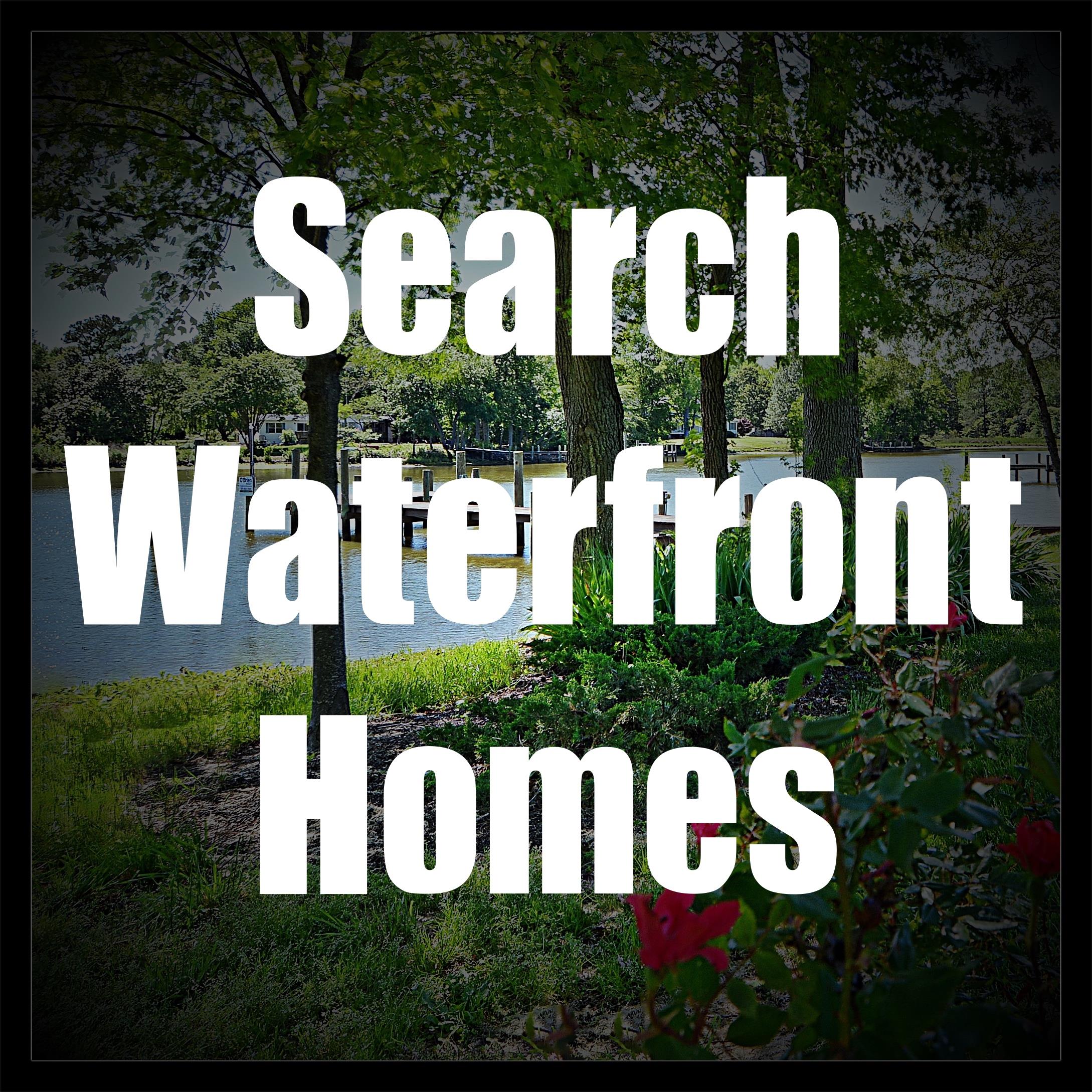 Search accurate and up-to-date listings of waterfront homes in St Marys County, Waterfront homes in Calvert County and waterfront homes in Charles County, in Maryland!  Marie Lally offers quick search options for waterfront properties in Southern Maryland!  Brought to you by your Southern Maryland Waterfront Real Estate Agent, Marie Lally, 